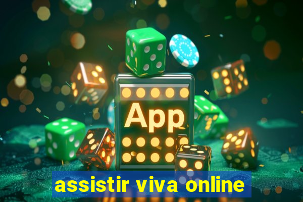 assistir viva online